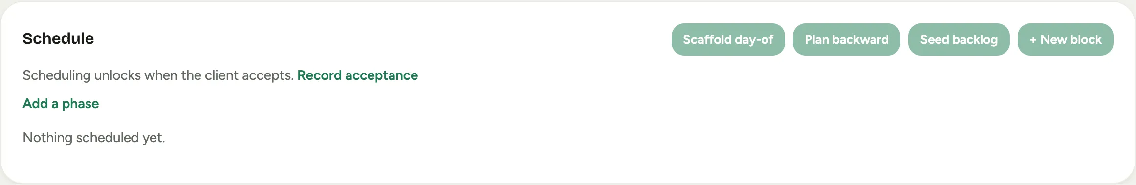 The Schedule panel on an event with no acceptance recorded: all four buttons greyed out and the muted reason line below the heading with its Record acceptance link
