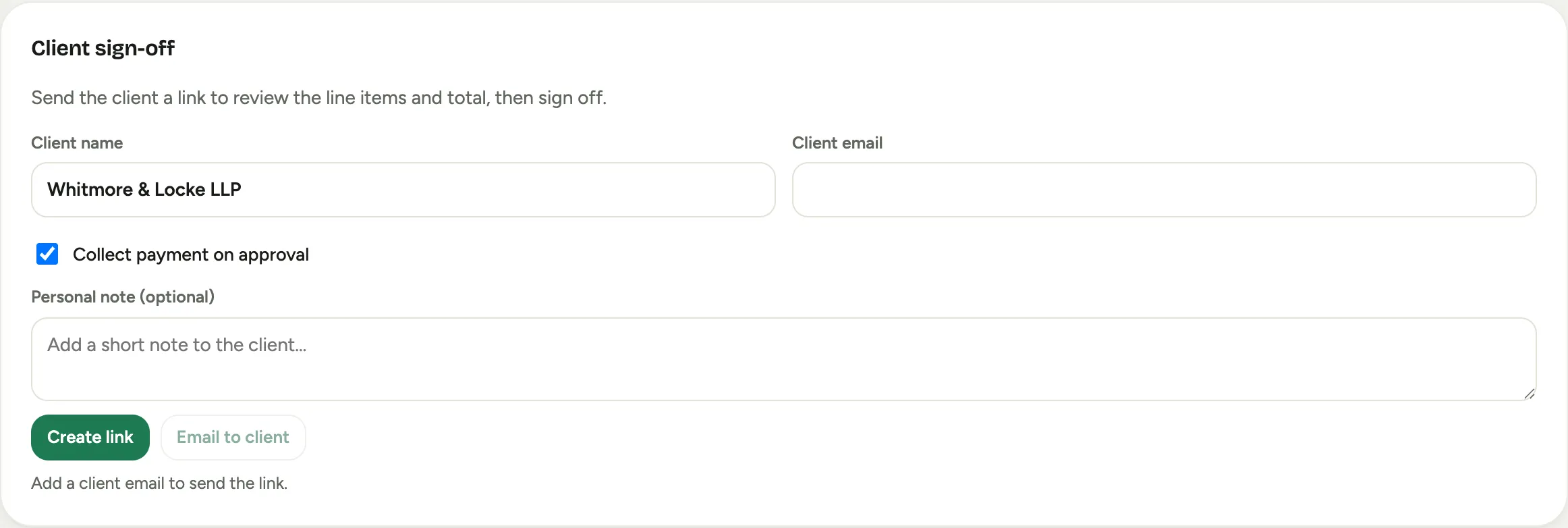 The Client sign-off card on an order: client name and email fields, the Collect payment on approval toggle, and the Create link and Email to client buttons