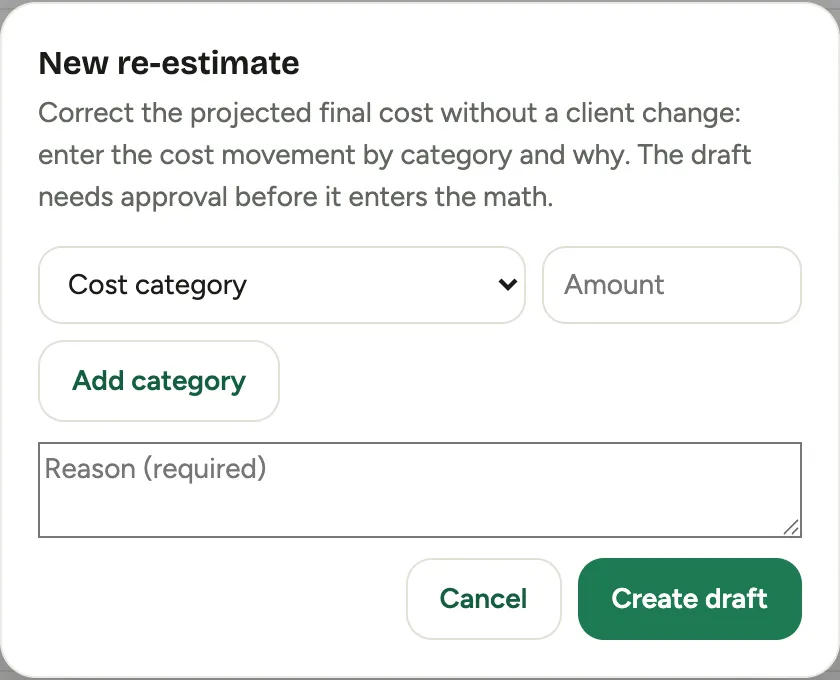 The New re-estimate dialog: cost movement by category with an amount each, a required reason, and the note that the draft needs approval before it enters the math