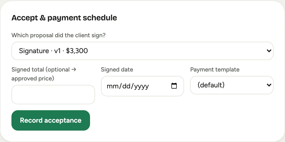 The Accept and payment schedule card: the question Which proposal did the client sign with one of the event's proposals chosen, named with its version and total, then the signed total and signed date fields, the payment template picker, and the Record acceptance button