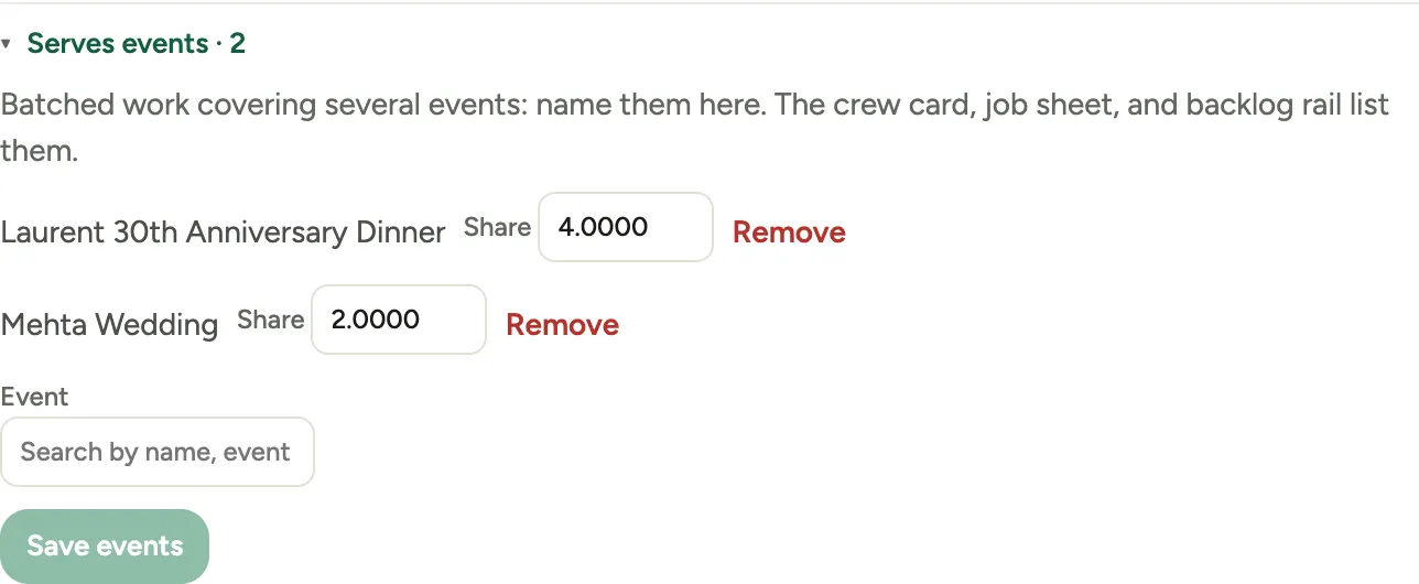 The Serves events panel on a batched prep block: the two events it covers, each with its share and a Remove, the box for adding another, and the Save events button